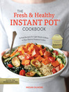 Imagen de portada para The Fresh and Healthy Instant Pot Cookbook